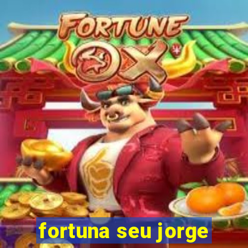 fortuna seu jorge